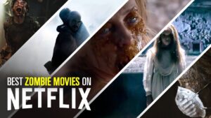 Zombie Movies on Netflix